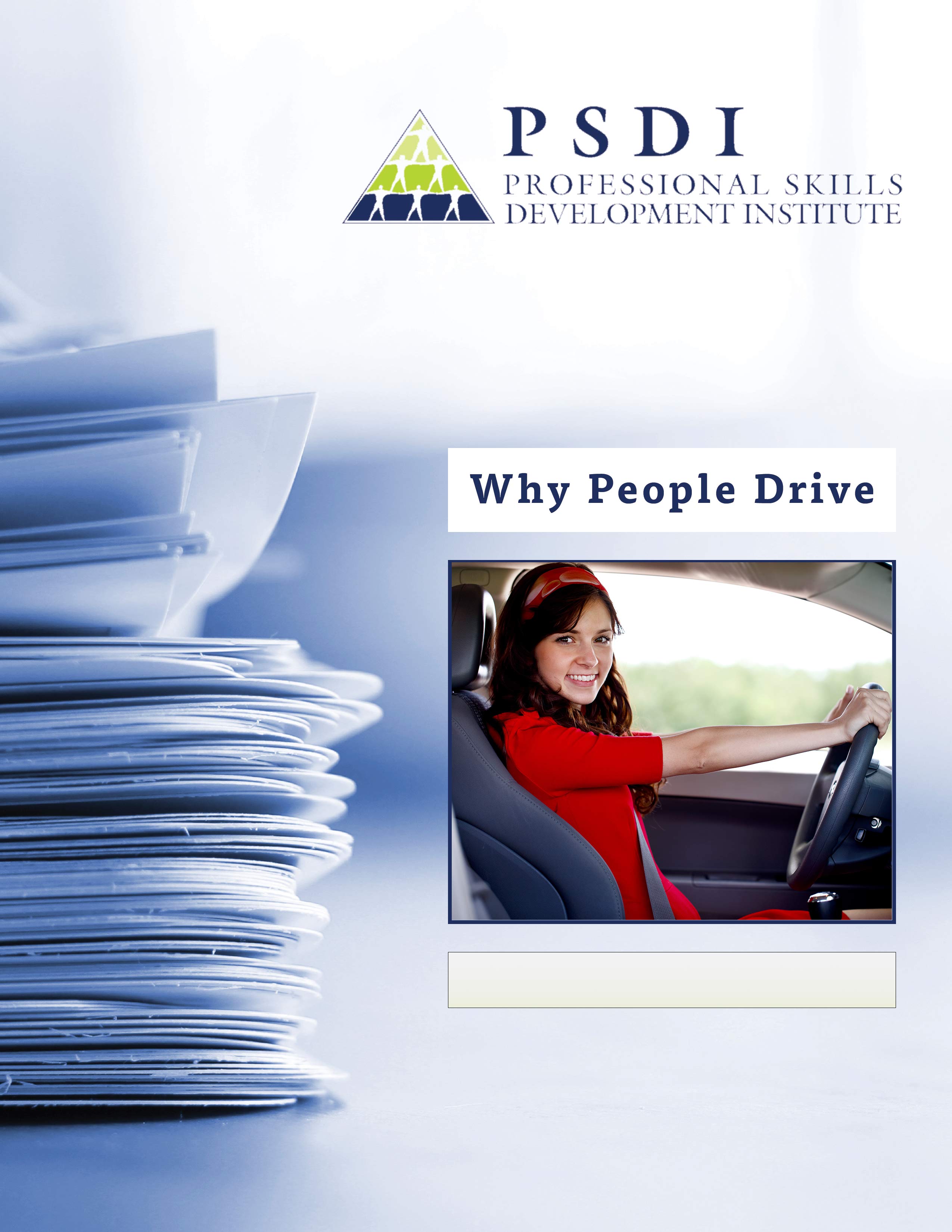 Why People Drive - Research PSDI
